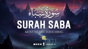 Surah Saba' - سوره سبا | This Voice Will TOUCH Your HEART إن شاء الله | Zikrullah TV