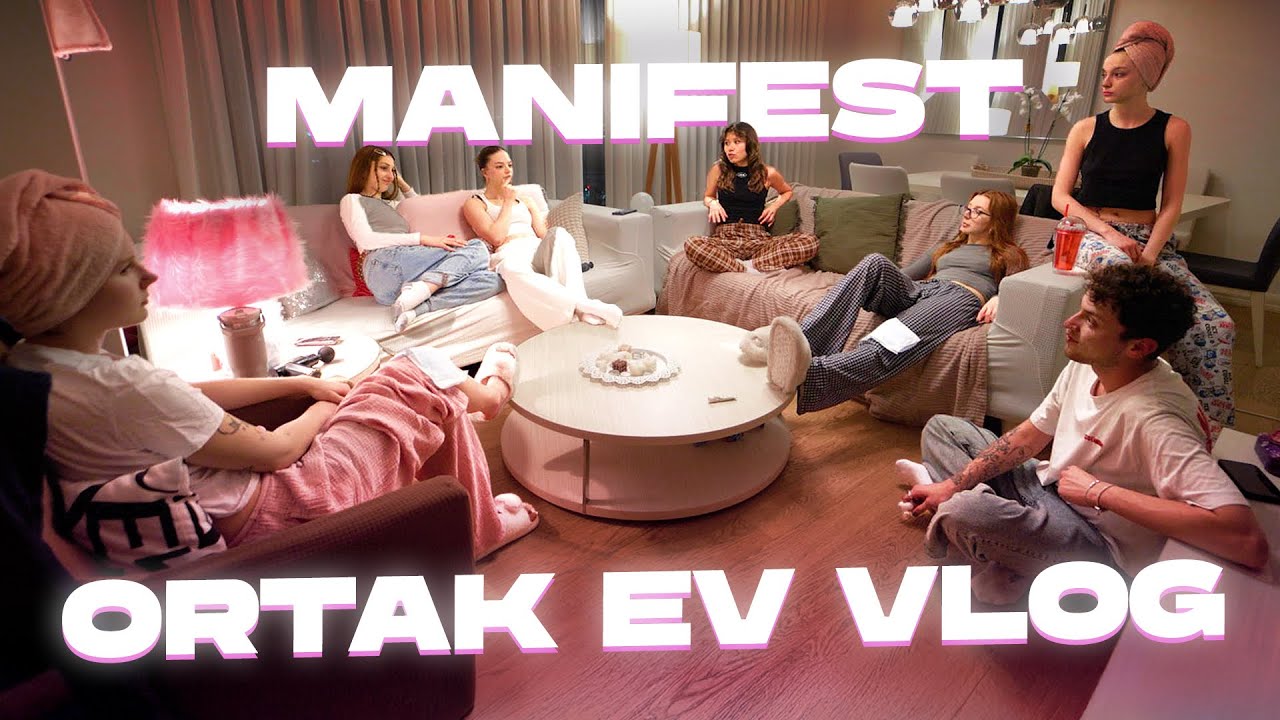 manifest | Ortak Ev Vlog