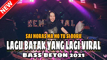 DJ BATAK VIRAL SAI HORAS MA HO TU SI BORU ( LESTARI HUTASOIT ) JUNGLE DUTCH FULL BASS 2021 | DJ GRC