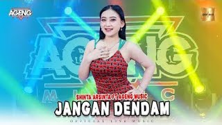 Shinta Arsinta ft Ageng Music - Jangan Dendam ( Live Music)