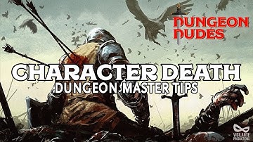 Character Death in Dungeons and Dragons - DM Advice and Tips