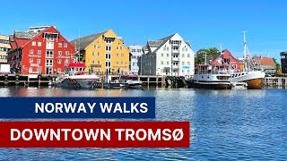 Central Tromso Walking Video  A Tour of Downtown Tromso in the Arctic Norway Summer