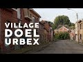 Urbex 1 le village abandonn de doel