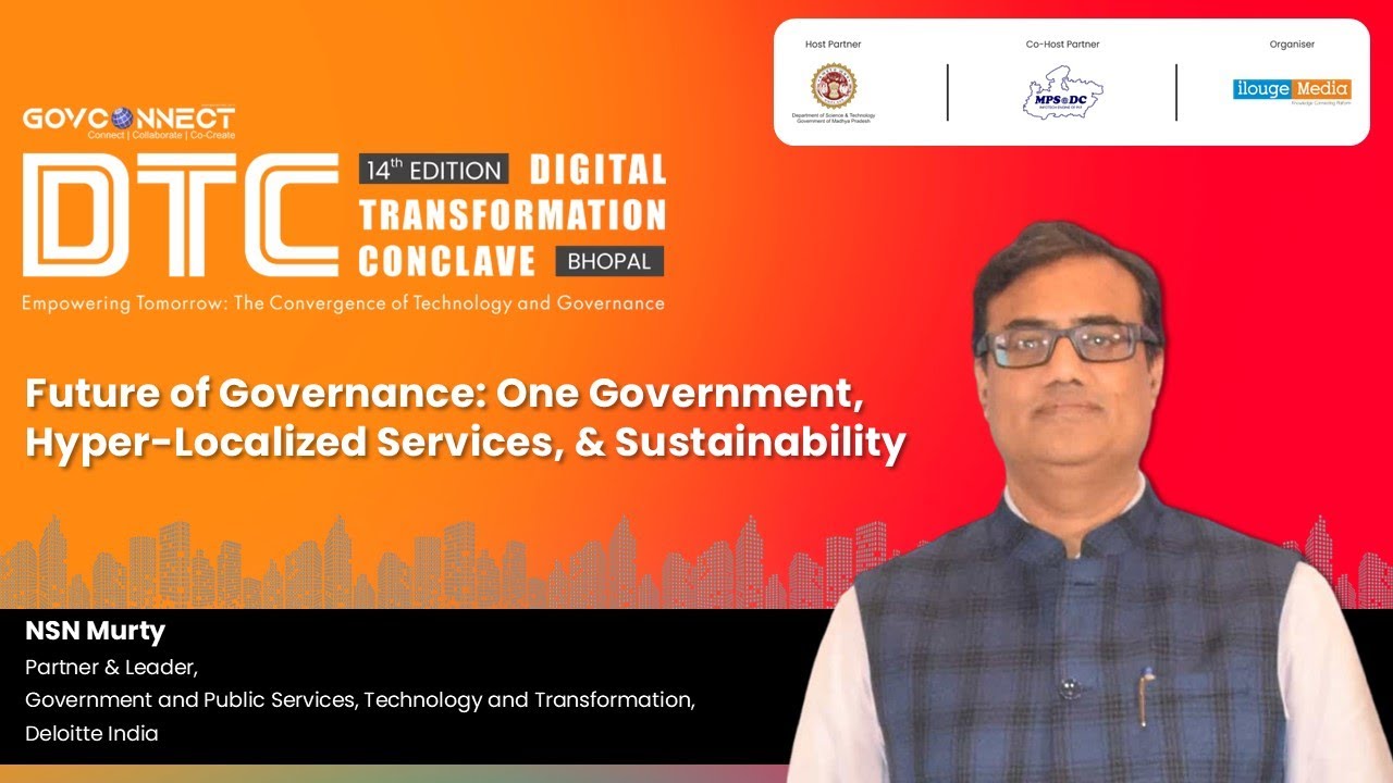 Future of Governance: One Government, Hyper-Localized Services, and Sustainability by NSN Murty