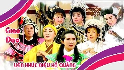 GIAO ĐẠO | Liên khúc điệu hồ quảng Vũ Linh, Phượng Mai, Tài Linh, Ngọc Huyền | Cải Lương Tôi Yêu