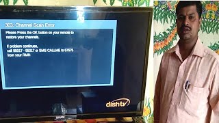 303 CHANNEL SCAN ERROR RESOLVE IN DISH TV