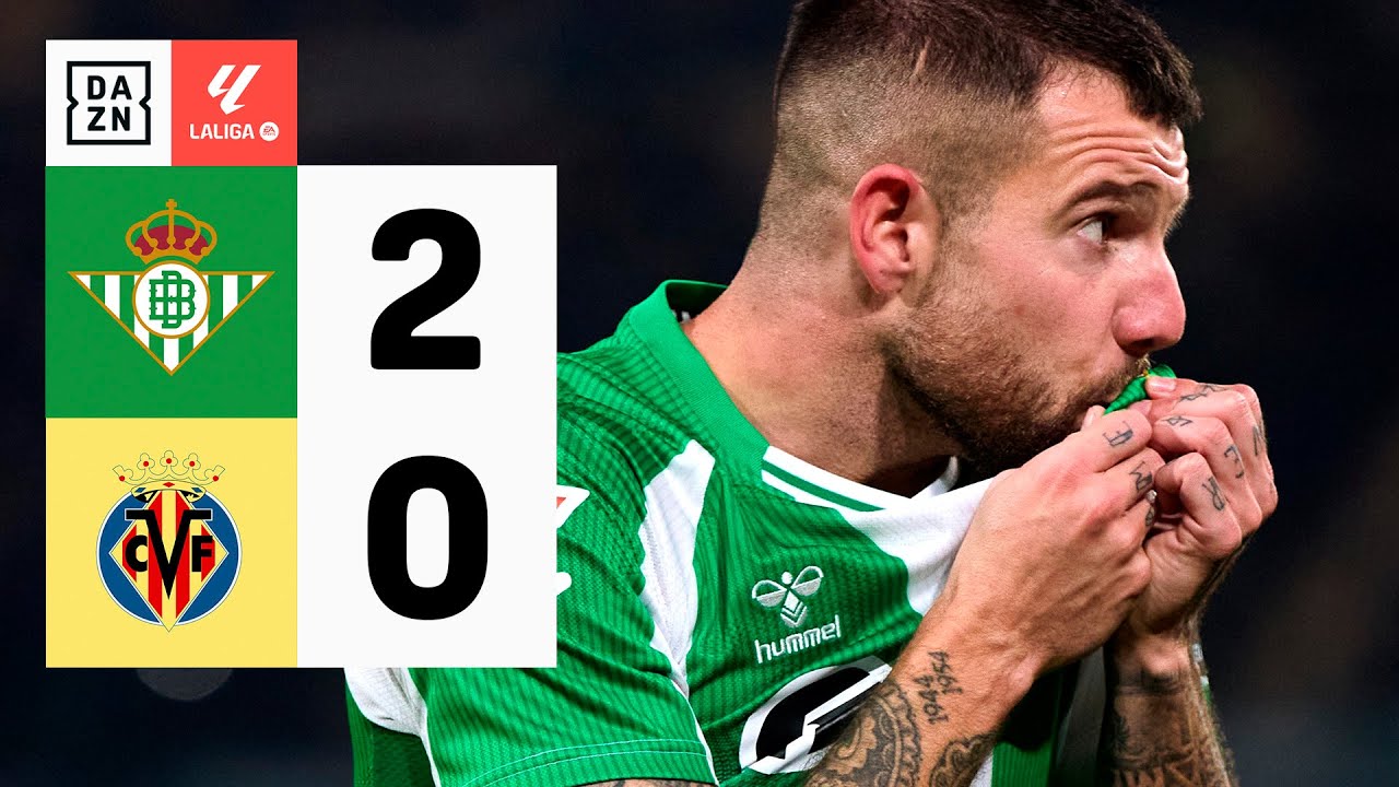 Real Betis vs Villarreal CF (2-0) | Resumen y goles | Highlights LALIGA ...
