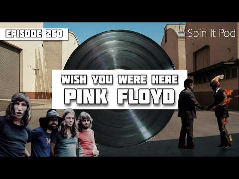 Wish You Were Here - Pink Floyd | Album Review & Ranking: Episode 260