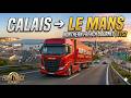 ETS2 | Calais to Le Mans | Ultra Realistic Graphics | ASMR