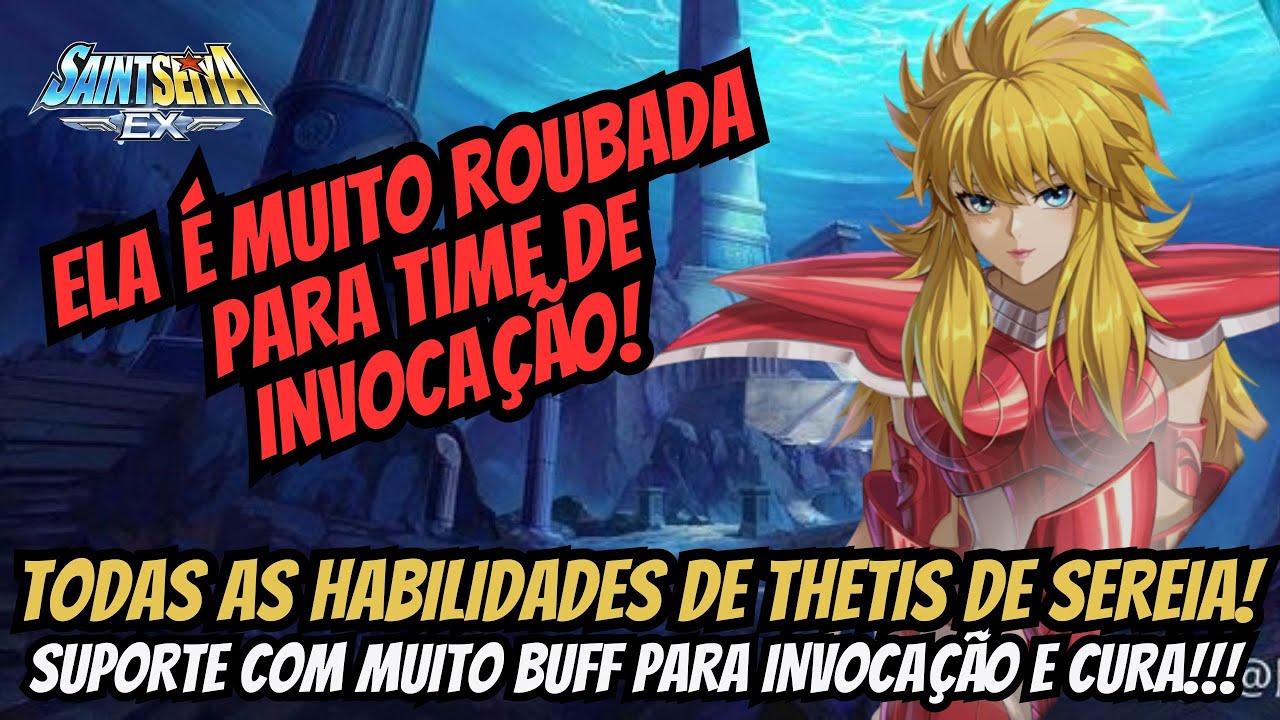 ⭐THETIS DE SEREIA CAPITÃ DO TIME DE INVOCAÇÃO! MUITO BUFF E CURA EM SAINT SEIYA EX!!!⭐