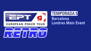 EPT Retro Temporada 5 - Parte 1 | Poker clásico, comentarios modernos