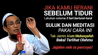 Download Lagu Berani Suluk Sebelum Tidur? Allah Bisa Bukakan Alam Mukasyafah Untukmu! MP3 Download Lagu Berani Suluk Sebelum Tidur? Allah Bisa Bukakan Alam Mukasyafah Untukmu! MP3