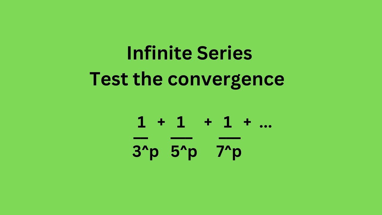 1 3 p 1 5 p 1 7 p Comparison Test Convergence Test Infinite 1-3-p-1-5-p-1-7-p-comparison-test-convergence-test-infinite