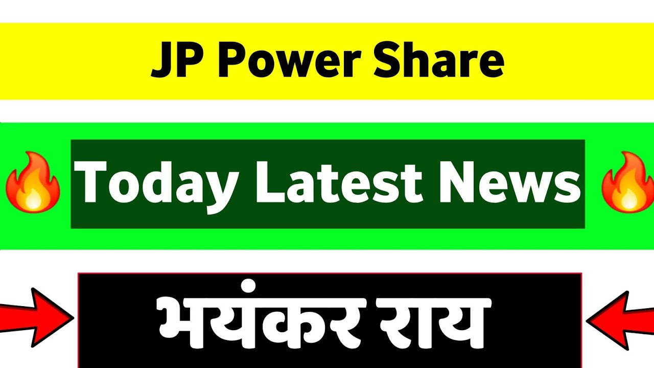 jp power share latest news | jp power share latest news today | jaiprakash power share latest news