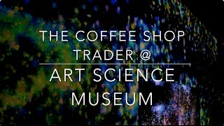 Download lagu The Coffee Shop Trader Goes to Art Science Museum Future World The Coffee Shop Trader Goes to Art Science Museum Future World
