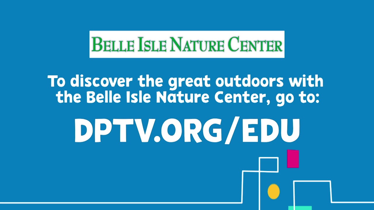 Belle Isle Nature Center 2020 Detroit Pbs Kids Virtual Camps Youtube