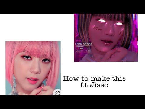 Neon edit tutorial|f.t Jisso|#tutorial #Jisso#Blackpink|@Alish_editz.official