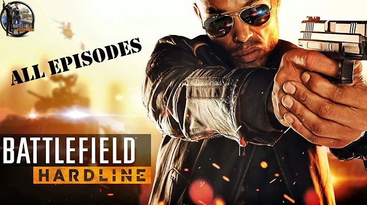 Battlefield Hardline : All Episodes (HD)  Battlefi...