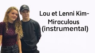 Lou et Lenni Kim: Miraculous (instrumental)