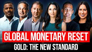Global Monetary Reset: Gold - The New Standard