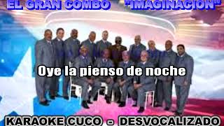 EL GRAN COMBO     -      ''IMAGINACION''        -          (KARAOKE)