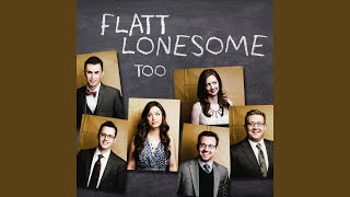 Video thumbnail of "Flatt Lonesome - I Can't Be Bothered"