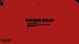 Yalçın Çelik - Karadır Kaşların (Official Audio)