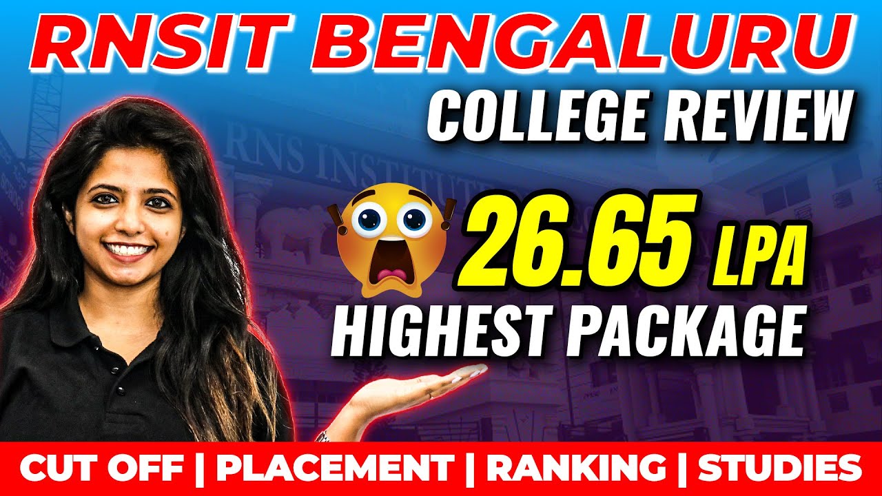 RNSIT Bengaluru College Review | Admission, Cut Off, Placement | KCET Top 20 Colleges