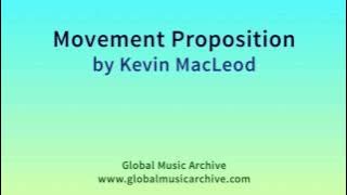 Movement Proposition by Kevin MacLeod 1 HOUR