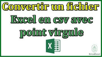 Comment convertir un fichier Excel en csv avec point virgule