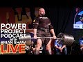 Mark Bell's Power Project EP. 108 Live  with 4x World's Strongest Man Brian Shaw