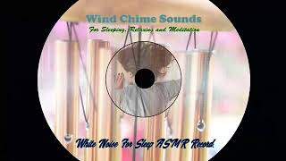 Wind Chime Sounds For Relaxing, Sleep Sound, Wind Chime Sounds