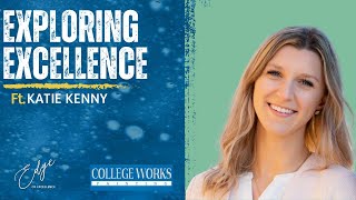 Exploring Excellence | Interview with Katie Kenny by The Edge of Excellence Podcast 16 views 3 weeks ago 45 minutes