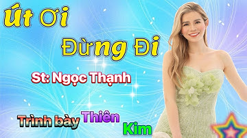 Út Ơi Đừng Đi/St:Ngọc Thạnh/Út lấy chồng tôi buồn lắm anh ơi,này anh gì đó ơi đừng đem cô út đi mà..