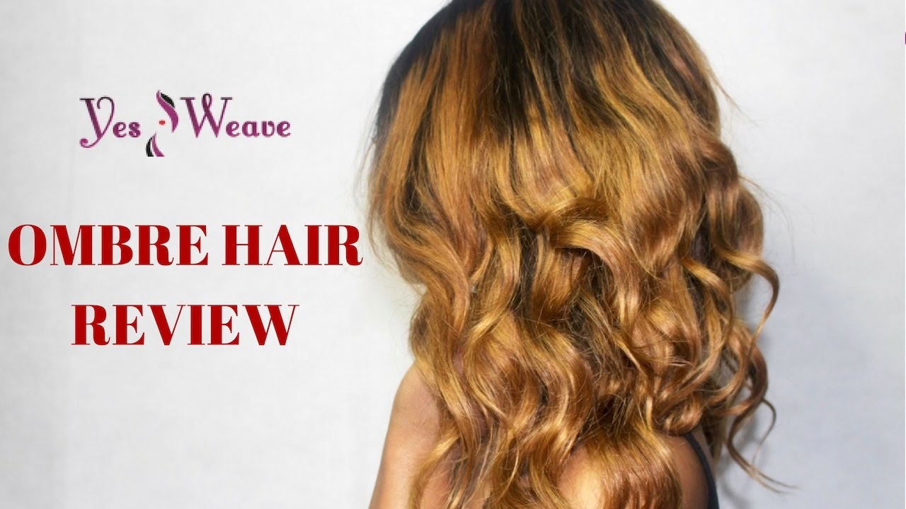 Yes Weave Hair Review - Ombre Hair