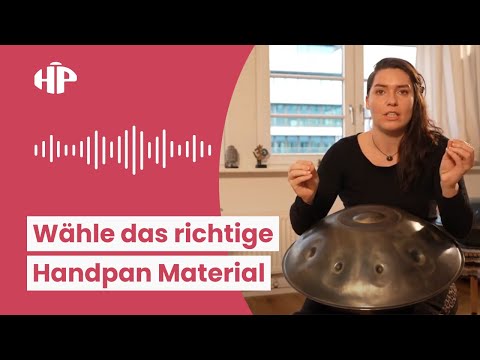 Handpan-Material: Unterschiede zwischen Handpans aus nitriertem Stahl und aus Edelstahl