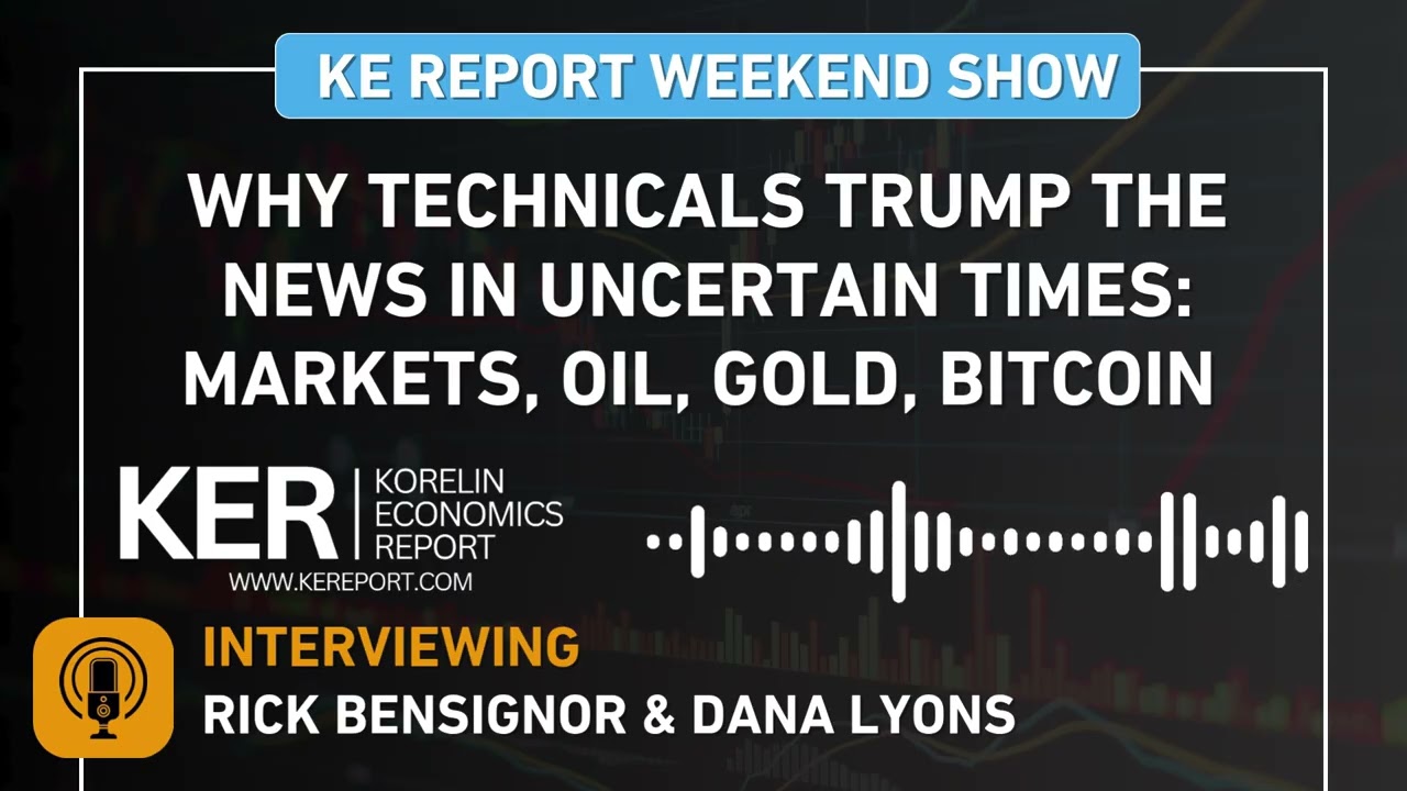Rick Bensignor & Dana Lyons - Technicals Trump News in Uncertain Times: Markets, Oil, Gold, Bitcoin