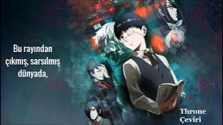 Tokyo Ghoul - Unravel (Türkçe Çeviri)
