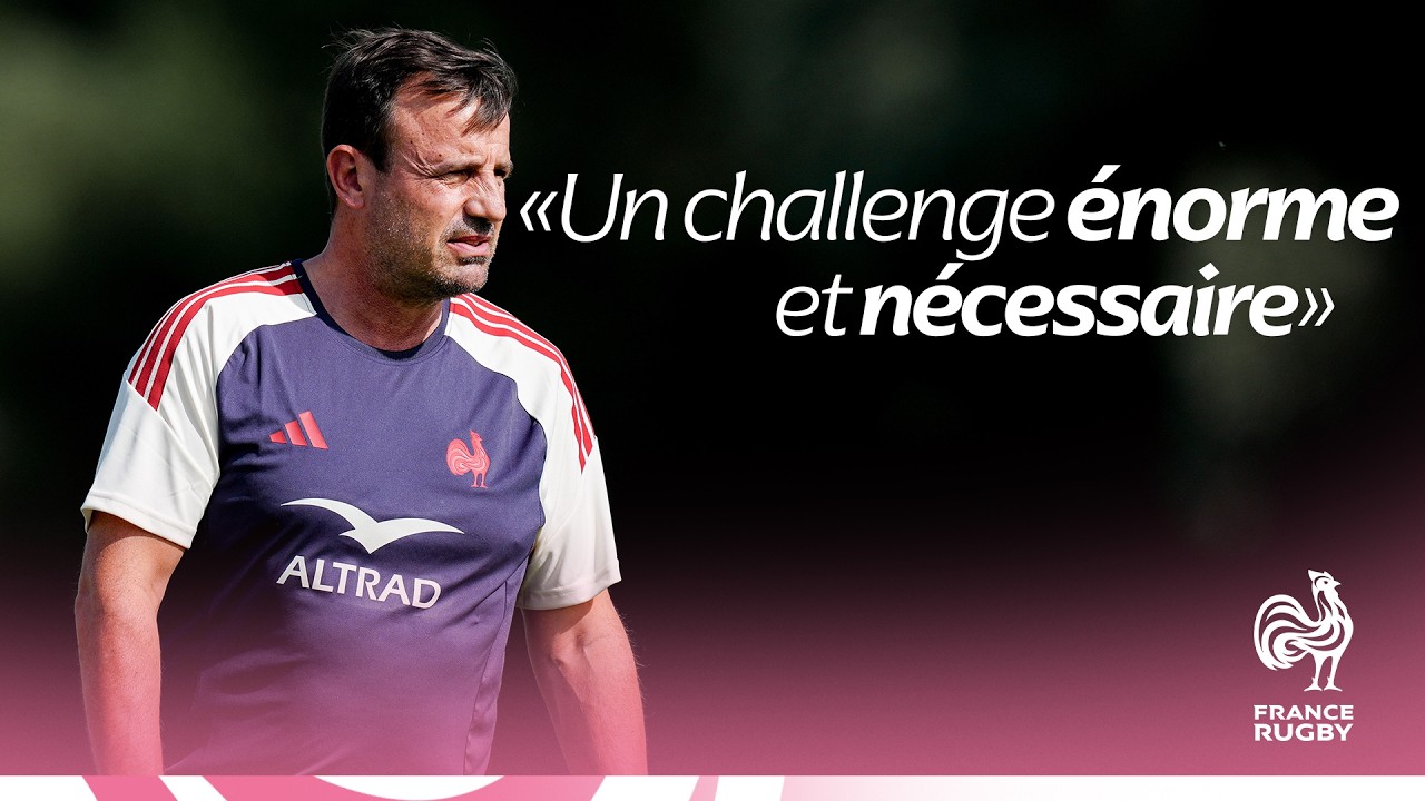 XV de France féminin - "Un challenge énorme et nécessaire"