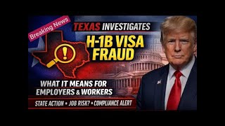 Texas Launches H 1B Visa Fraud Investigation  What It Means for Immigrants, Tech Companies & Workers