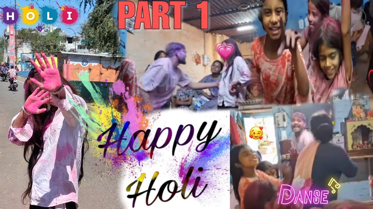 Part --1 Happy holi youtube family 