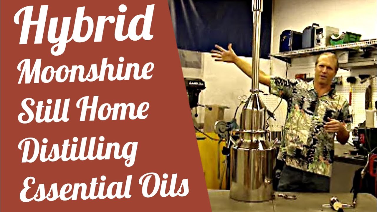 Hybrid Moonshine Still Home Distilling Essential Oils