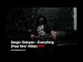 Sergio Galoyan - Everything (Ft. Nire' Alldai)