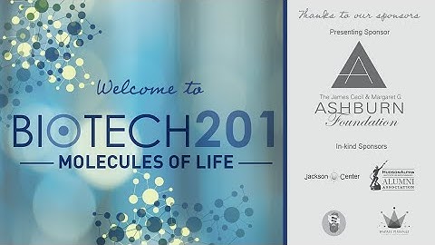 2020 BioTech 201 - Session 1 - Molecules of Life