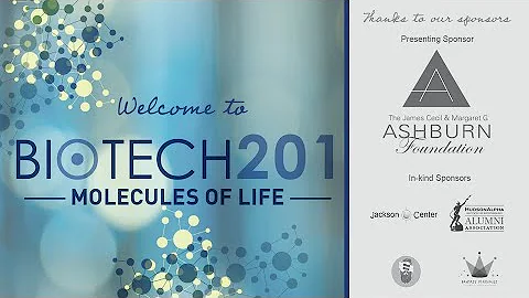 2020 BioTech 201 - Session 1 - Molecules of Life