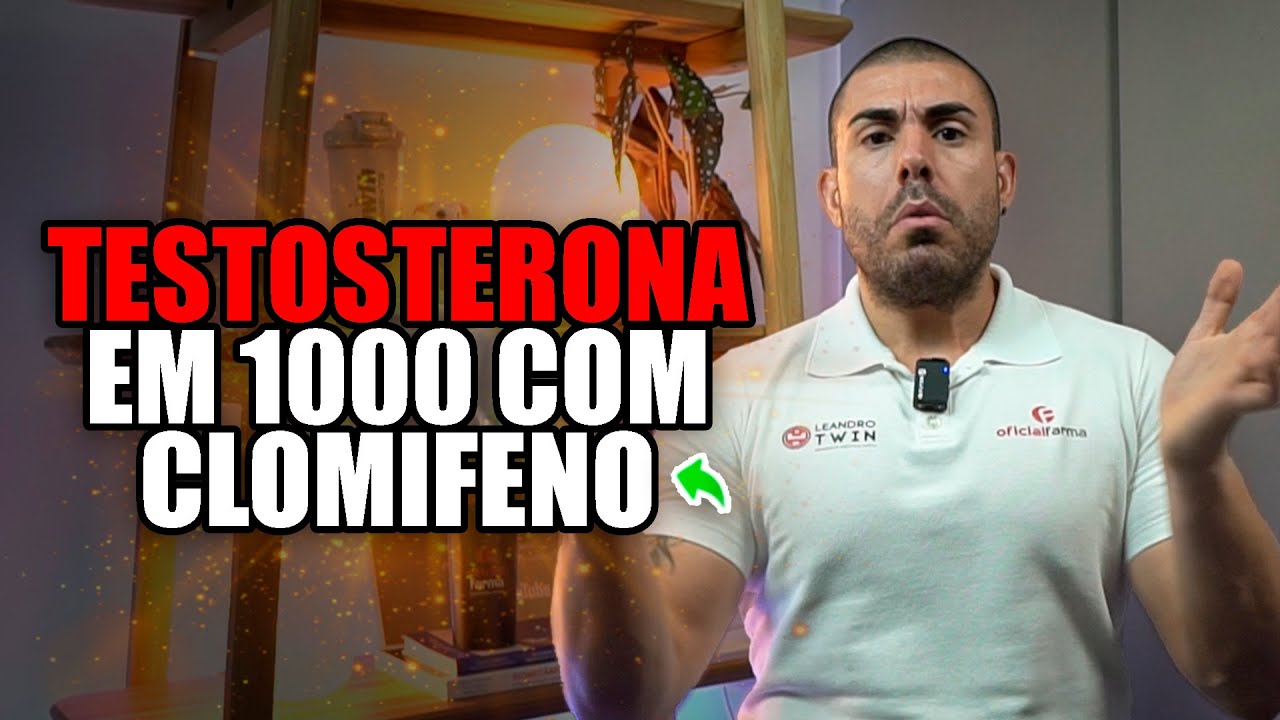 Testosterona em 1000 com Clomifeno | Será que funciona?