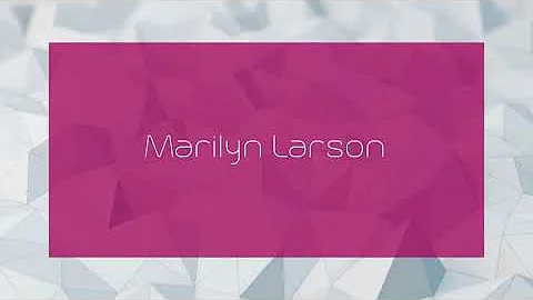 Marilyn Larson - appearance