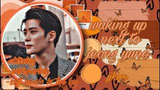 waking up next to jeong yuno(jaehyun) || fake sub || kissing || whispers || soft soft music || read