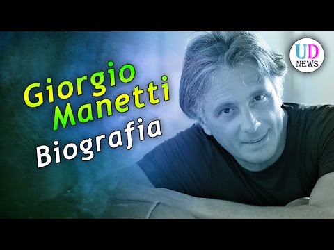 Giorgio Manetti, biografia e vita privata