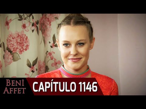 Perdóname (Beni Affet) - Capítulo 1146